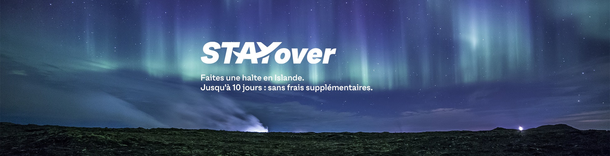 Stayover - Faites une halte en Islande. Jusqu'à 10 jours : sans frais supplémentaires.